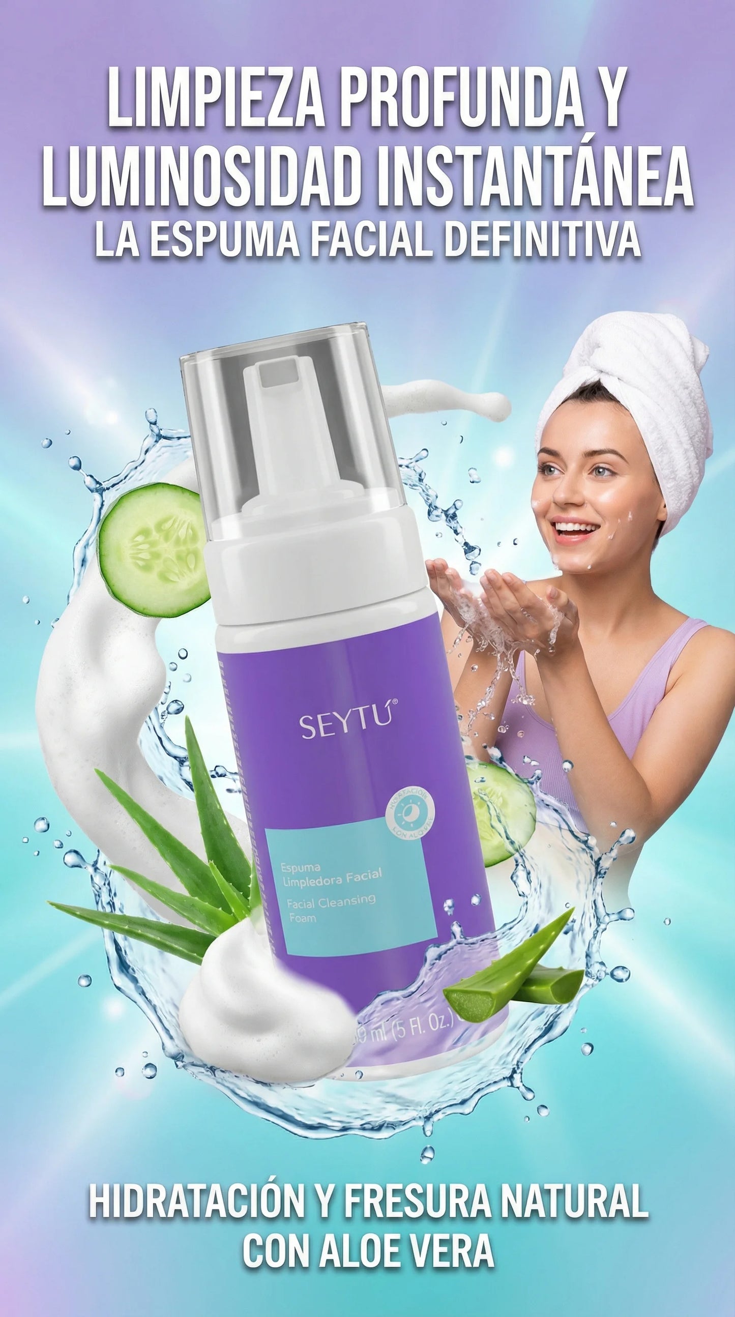 Piel limpia, fresca y luminosa con la Espuma Limpiadora Facial Seytú